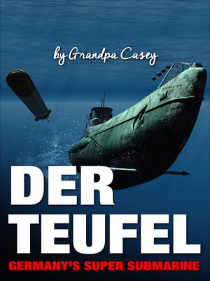 cover image of Der Teufel Germany's Super Submarine